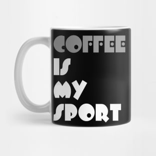 Coffee Is My Sport Typography White Design Mug